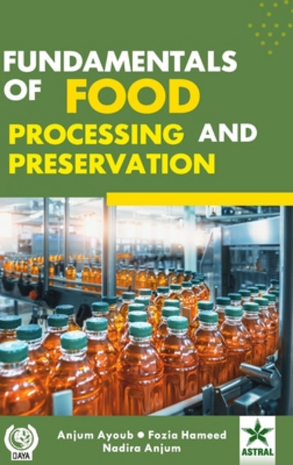 (영문도서) Fundamentals of Food Processing and Preservation Hardcover, Daya Pub. House, English, 9789354616235