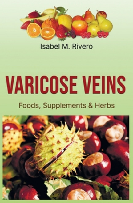 (영문도서)VARICOSE VEINS. Foods Supplements & Herbs. Paperback, Independently Published, English, 9798337793689