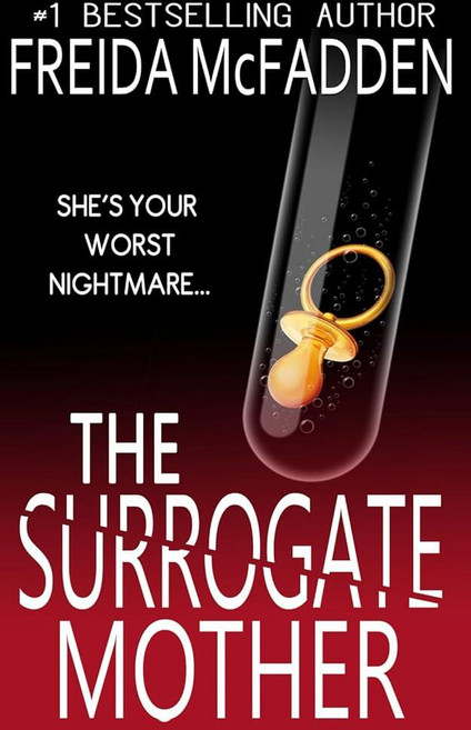 The Surrogate Mother: An addictive psychological thriller you won't be able to put down [paperback, The Surrogate Mother: An addic