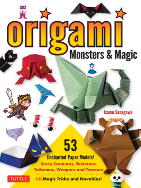 (영문도서) Origami Monsters & Magic: Scary Creatures Skeletons Talismans Weapons and Treasure - Plus ... Paperback, Tuttle Publishing, English, 9784805318782