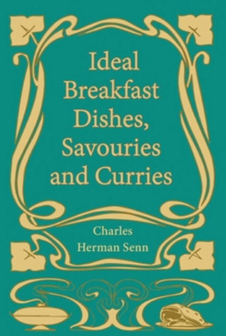 (영문도서) Ideal Breakfast Dishes Savouries and Curries Paperback, Vintage Cookery Books, English, 9781528701983