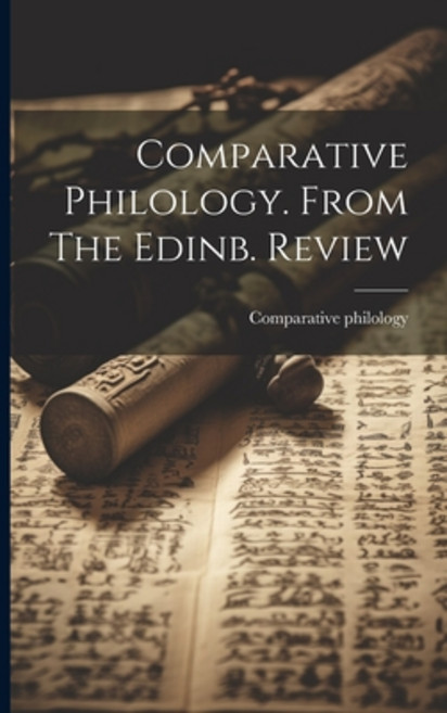 (영문도서) Comparative Philology. From The Edinb. Review Paperback, Legare Street Press, English, 9781021373359