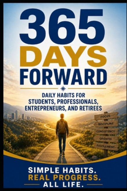 (外文書)365 Days Forward: Daily Habits for Students Professionals Entrepreneurs and Re... Paperback, Independently Published, English