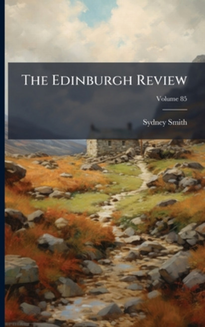 (영문도서)The Edinburgh Review: Or Critical Journal; Volume 85 Paperback, Nabu Press, English, 9781145145665