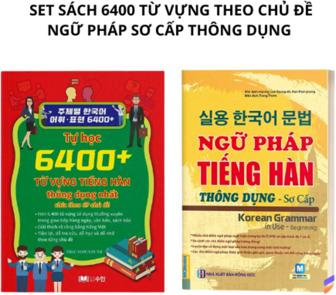 세트 주제별 한국어 표현 6400 어휘 +실용 한국어 문법 초급 MP3파일 제공 SET 6400 TU VUNG TIENG HAN + NGU PHAP SO CAP FILE NGHE, 2권 세트