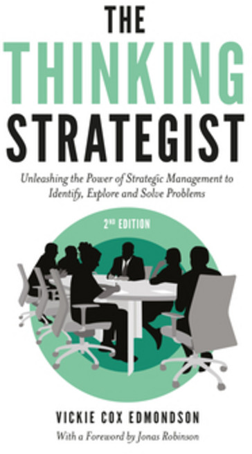 (영문도서) The Thinking Strategist: Unleashing the Power of Strategic Management to Identify Explore an... Paperback, English, 9781803825625