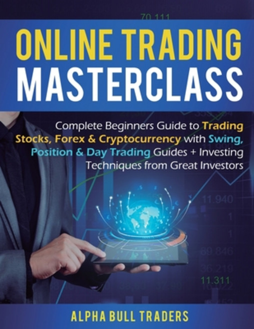 (영문도서) Online Trading Masterclass: Complete Beginners Guide to Trading Stocks Forex & Cryptocurrenc... Paperback, El-Gorr International Consu..., English, 9781913470715