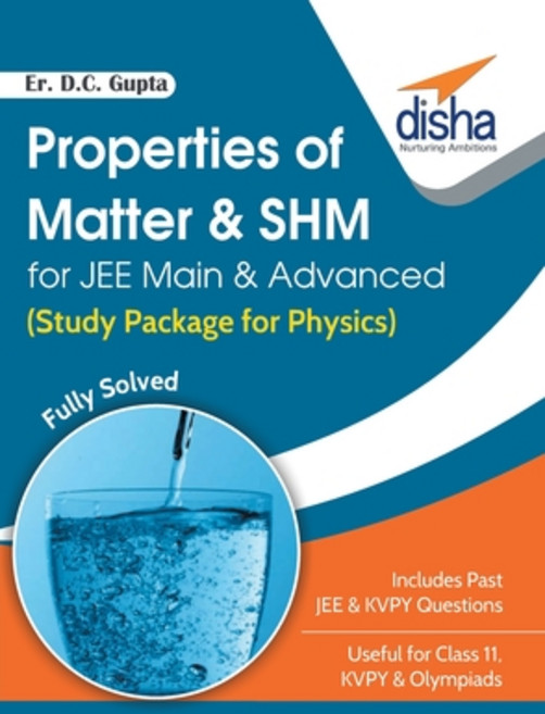 Properties of Matter & SHM for JEE Main & Advanced (Study Package for Physics) Paperback, Disha Publication