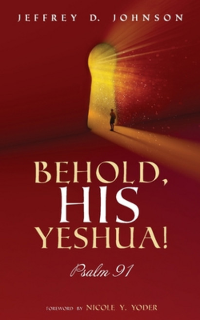 Behold His Yeshua! Paperback, Resource Publications (CA)