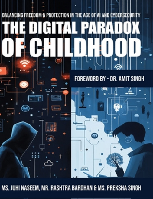 (영문도서)The Digital Paradox of Childhood: Balancing Freedom & Protection in the Age of A... Hardcover, Bluerose Publishers, English, 9789370186637