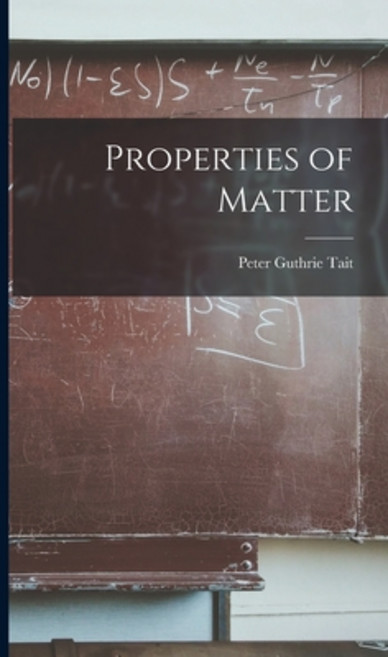 (영문도서) Properties of Matter Hardcover, Legare Street Press, English, 9781018228327