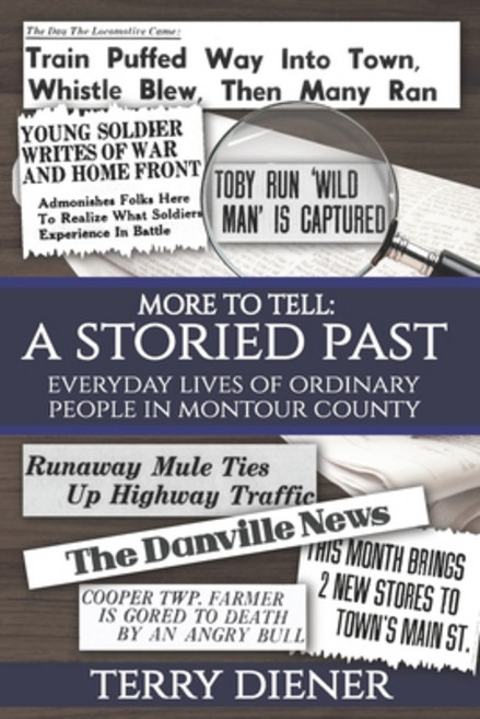 (영문도서) More to Tell: A Storied Past Everyday Lives of Ordinary People in Montour Count... Paperback, Independently Published, English, 9798309451258