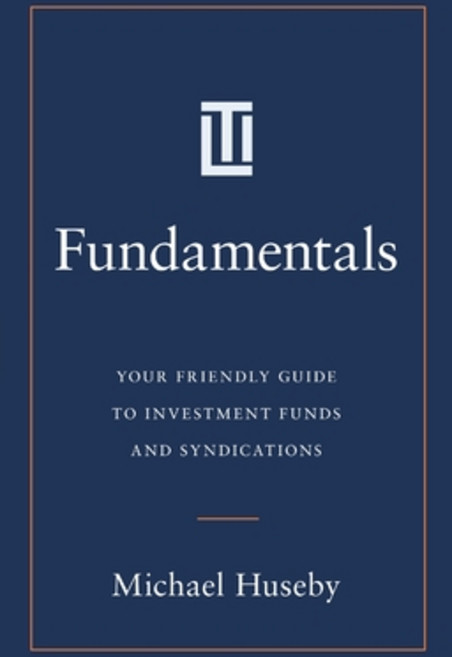 (영문도서)Fundamentals: Your Friendly Guide to Investment Funds and Syndications Paperback, Lioncrest Publishing, English, 9781544548753