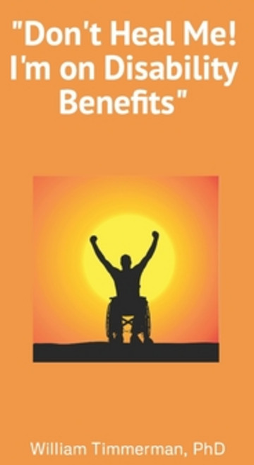(영문도서) Don't Heal Me! I'm on Disability Benefits Paperback, Independently Published, English, 9798423793371