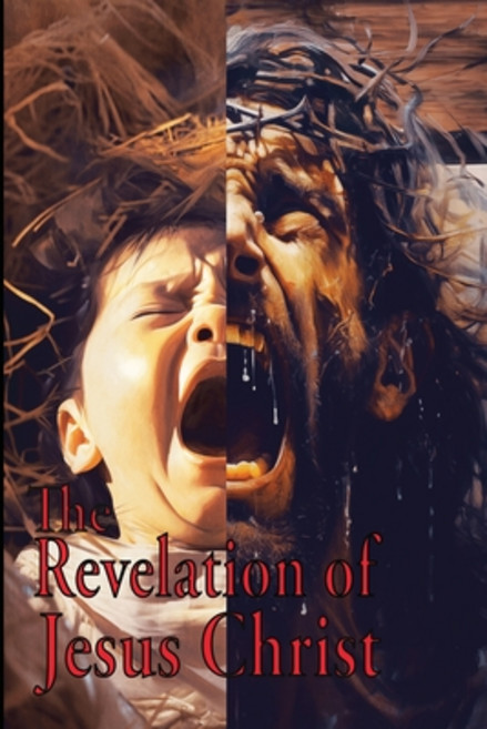 (영문도서)The Revelation of Jesus Christ Paperback, John Matthew Ministries, English, 9798868923197