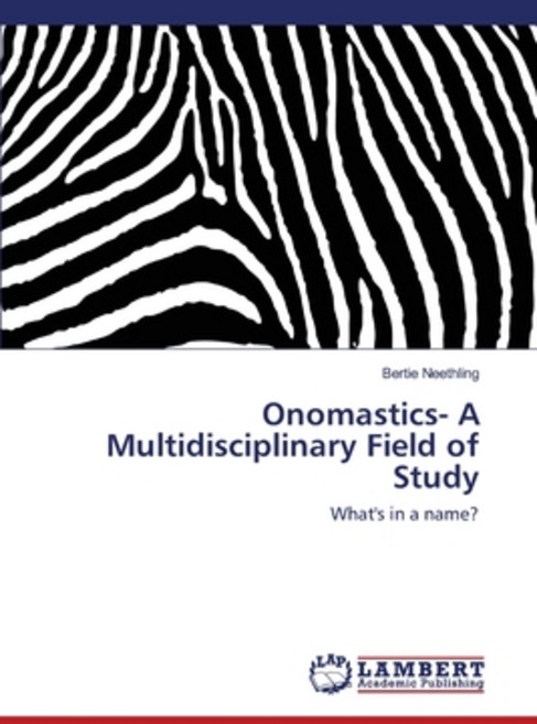 Onomastics- A Multidisciplinary Field of Study Paperback, LAP Lambert Academic Publis..., English, 9783330330849