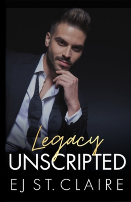 (영문도서)Legacy Unscripted: A Forbidden Romance Hollywood Secrets and a Heart Shattered... Paperback, Alquemie Press, English, 9798988228653