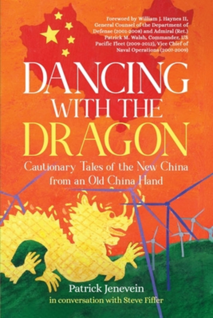 (영문도서) Dancing with the Dragon: Cautionary Tales of the New China from an Old China Hand Paperback, Christmas Lake Press, English, 9781960865243
