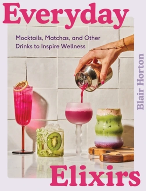 (영문도서)Everyday Elixirs: Mocktails Matchas and Seasonal Drinks to Inspire Wellness Hardcover, Harvest Publications, English, 9780063435339 - 쿠팡