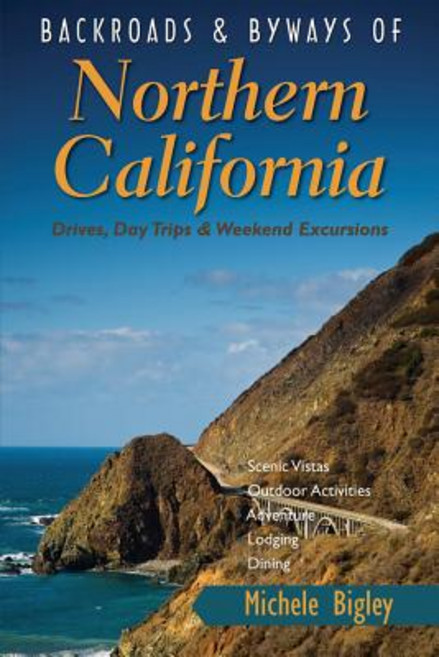 (영문도서) Backroads & Byways of Northern California: Drives Day Trips & Weekend Excursions Paperback, Countryman Press, English, 9780881509762