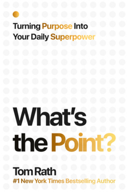 (영문도서)What's the Point? Turning Purpose Into Your Daily Superpower. Hardcover, Silicon Guild, English, 9781939714282