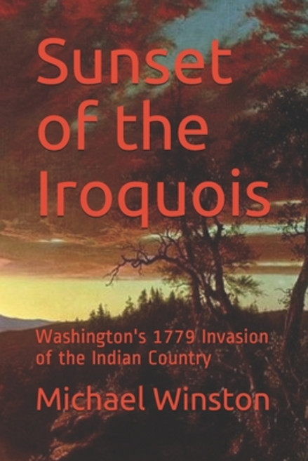 Sunset of the Iroquois Paperback, Independently Published, English, 9798681865254