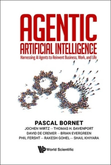 (영문도서)Agentic Artificial Intelligence: Harnessing AI Agents to Reinvent Business Work... Paperback, World Scientific Publishing..., English, 9789819816224 - 쿠팡