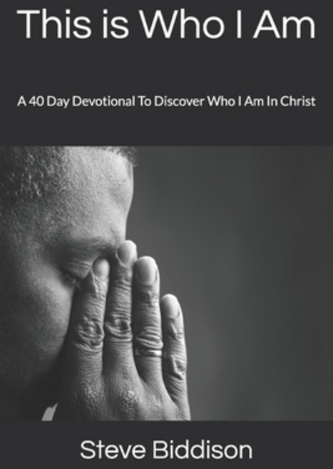 (영문도서) This is Who I Am: A 40 Day Devotional To Discover Who I Am In Christ Paperback, Independently Published, English, 9781796663259