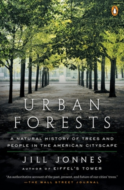 (영문도서) Urban Forests: A Natural History of Trees and People in the American Cityscape Paperback, Penguin Books, English, 9780143110446