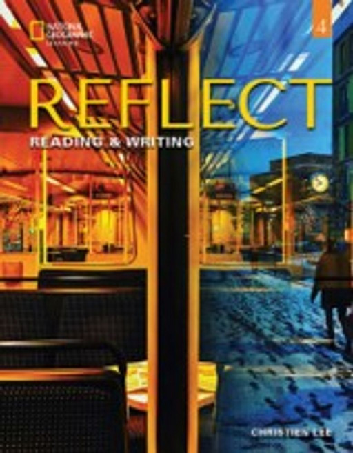 Reflect Reading & Writing 4, Cengage Learning