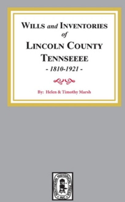 (영문도서) Wills and Inventories of Lincoln County Tennessee 1810-1921 Paperback, Southern Historical Press, English, 9780893086541