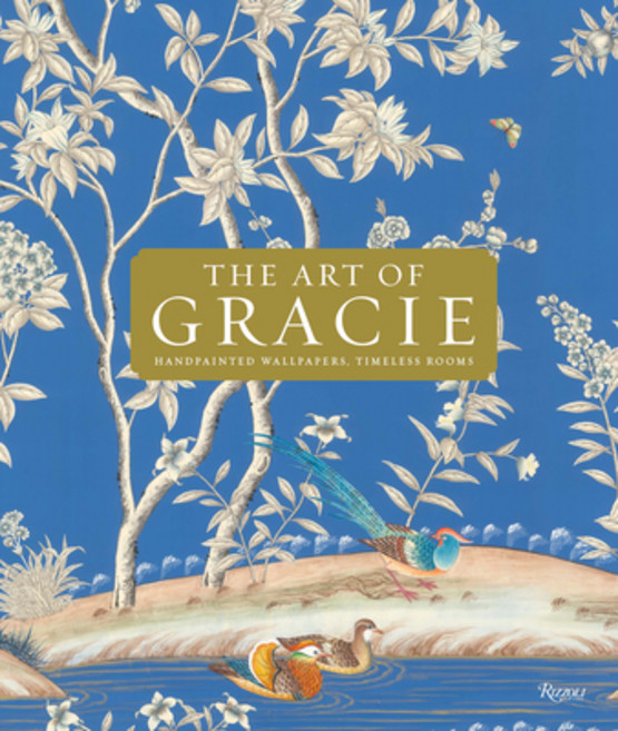 (영문도서) The Art of Gracie: Handpainted Wallpapers Timeless Rooms Hardcover, Rizzoli International Publi..., English, 9780847837847