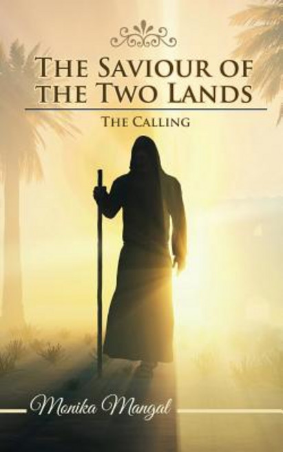 (영문도서) The Saviour of the Two Lands: The Calling Paperback, Createspace Independent Pub..., English, 9781721208913