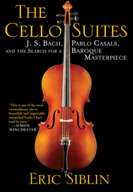 (영문도서) The Cello Suites: J. S. Bach Pablo Casals and the Search for a Baroque Masterpiece Paperback, Grove Press, English, 9780802145246
