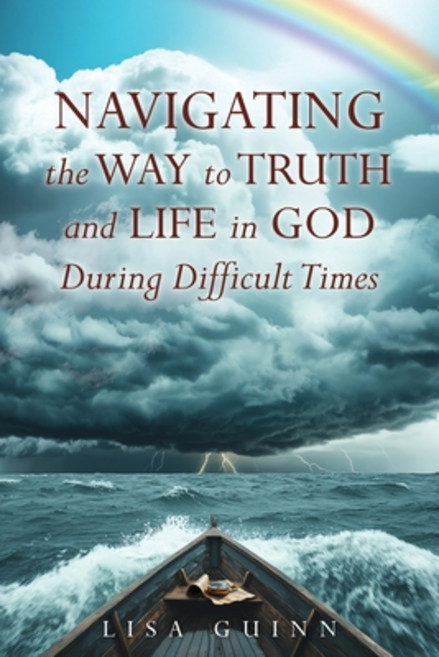 (영문도서)Navigating the Way to Truth and Life in God During Difficult Times Paperback, Xulon Press, English, 9798868522819