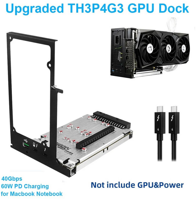 썬더볼트 호환 GPU 비디오 카드 독 노트북용 외장 그래픽 카드로 업그레이드된 TH3P4G3 맥북 노트북용 PD 60W 40Gbps, 5)Option 4 Case B, 1개