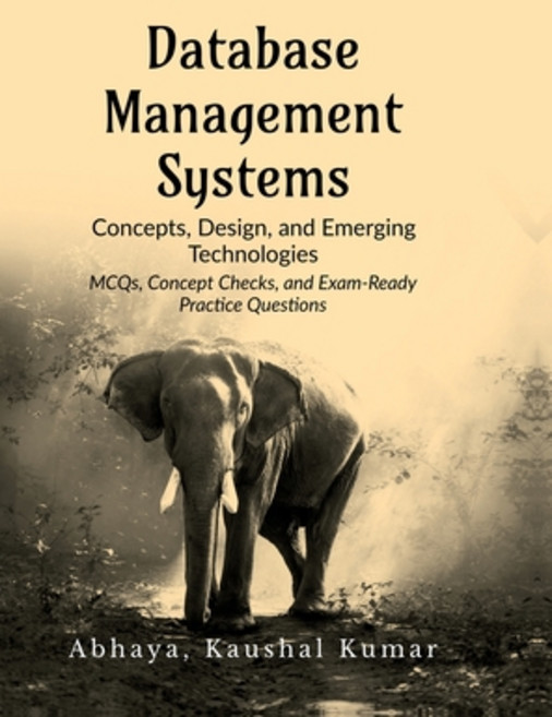 (영문도서)Database Management Systems: Concepts Design and Emerging Technologies Hardcover, Notion Press, English, 9798902314493
