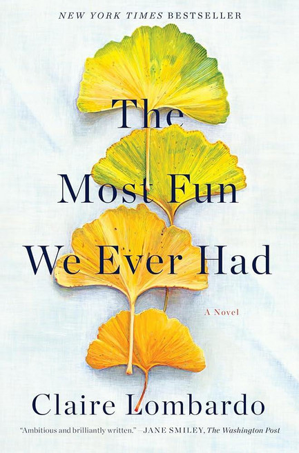 The Most Fun We Ever Had: A Novel [hardcover], The Most Fun We Ever Had: A No