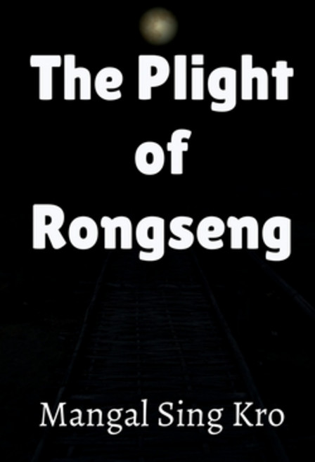 (영문도서) The Plight of Rongseng Paperback, Notion Press, English, 9798893225648