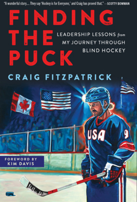 (영문도서)Finding the Puck: Leadership Lessons from My Journey Through Blind Hockey Hardcover, Triumph Books (IL), English, 9781637279106