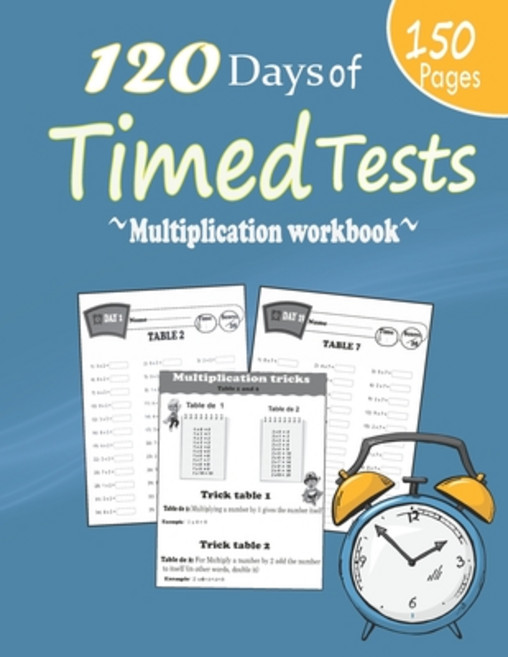 120 Days of Timed Tests: math drill multiplication workbook Practice 120 days of speed drills Digit... Paperback, Independently Published