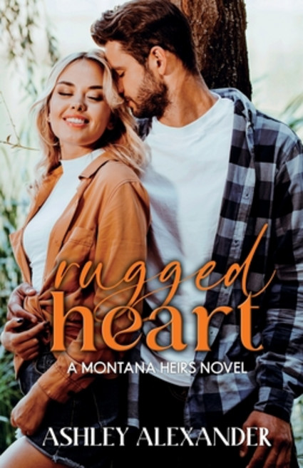 (영문도서) Rugged Heart: Montana Heirs 3: Montana Heirs 3 Paperback, Independently Published, English, 9798878563918