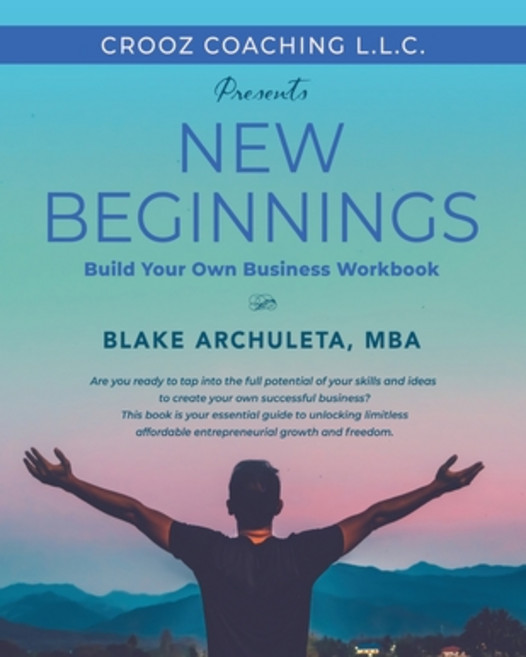 (영문도서) New Beginnings: Start Your Own Business Workbook Paperback, Booklocker.com, English, 9781959621867