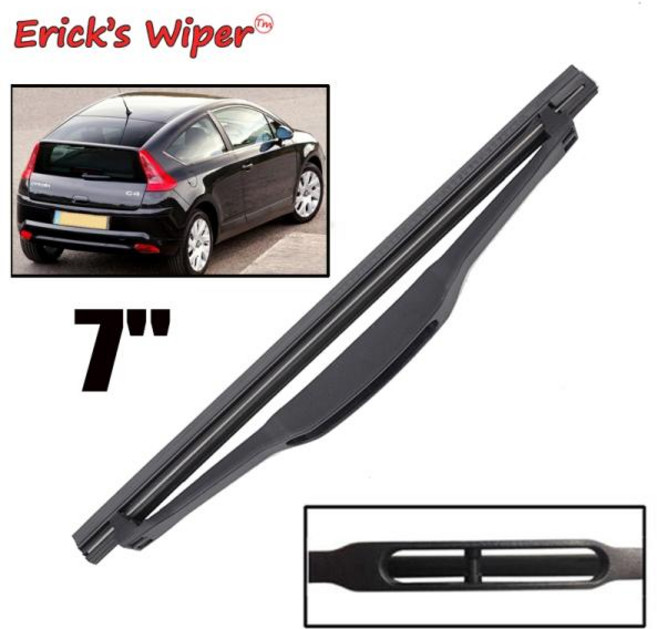 Erick`s 와이퍼 7 "시트로엥 C4 쿠페 3 도어 2004 - 2010 윈드 실드 윈드 스크린 테일 게이트 윈도우 레인 브러쉬 용 리어 와이퍼 블레이드