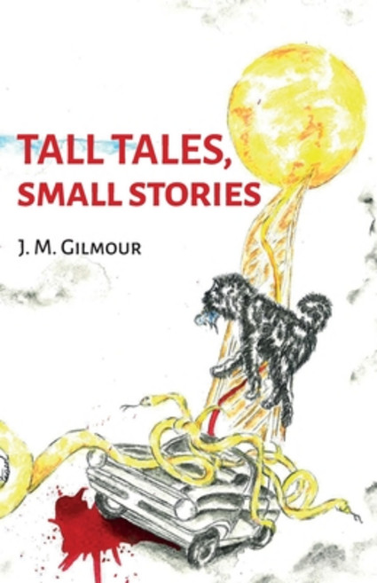 Tall Tales Small Stories Paperback, Independently Published, English, 9798690265779