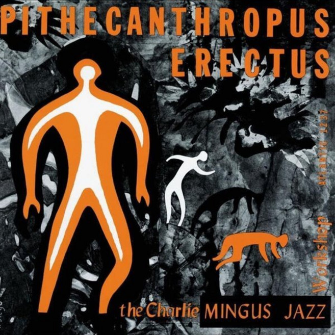 [CD] Charles Mingus (찰스 밍거스) - Pithecanthropus Erectus [SACD Hybrid]