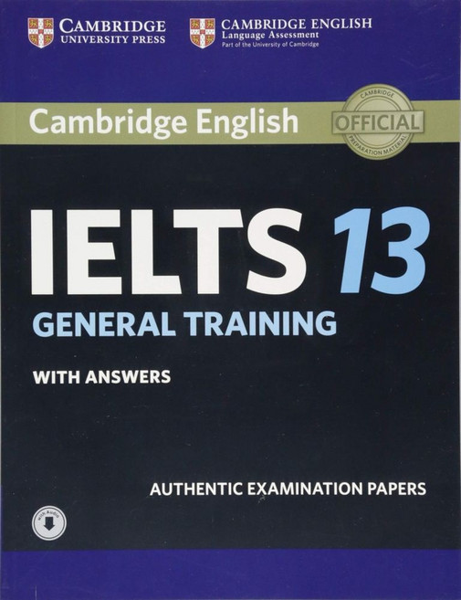 Cambridge IELTS 13 General Training Student's Book with Answers with Audio (오디오포함), Cambridge University Press