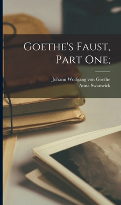 (영문도서) Goethe's Faust Part One; Hardcover, Legare Street Press, English, 9781013904653