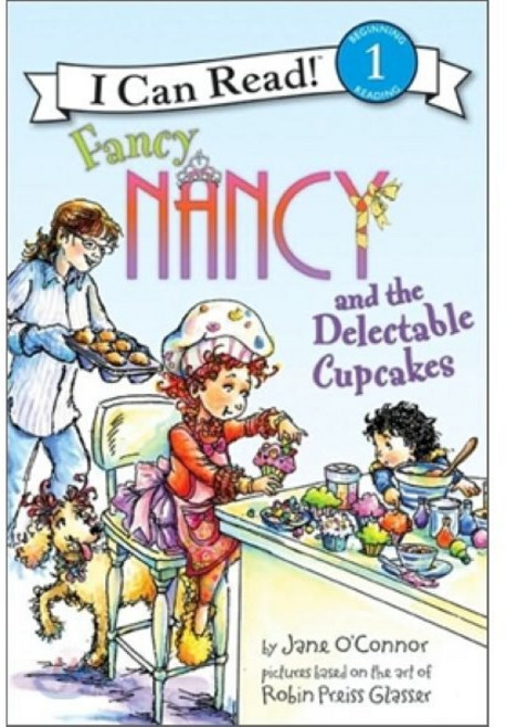 [해외도서]Fancy Nancy and the Delectable Cupcakes, Harpercollins Childrens Books