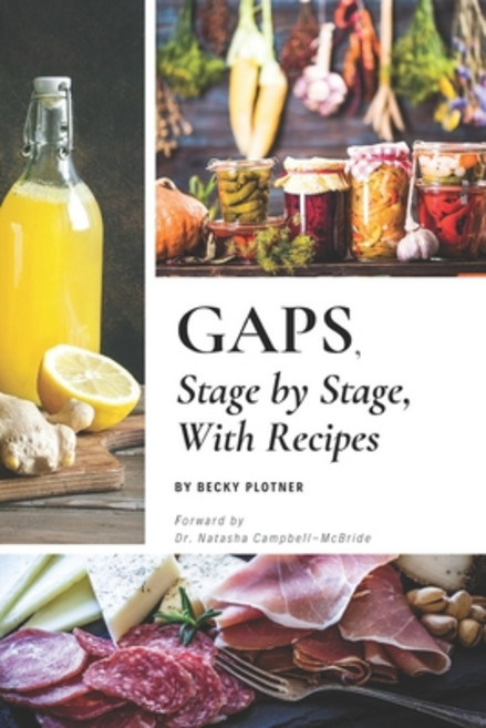 GAPS Stage by Stage With Recipes Paperback, Independently Published